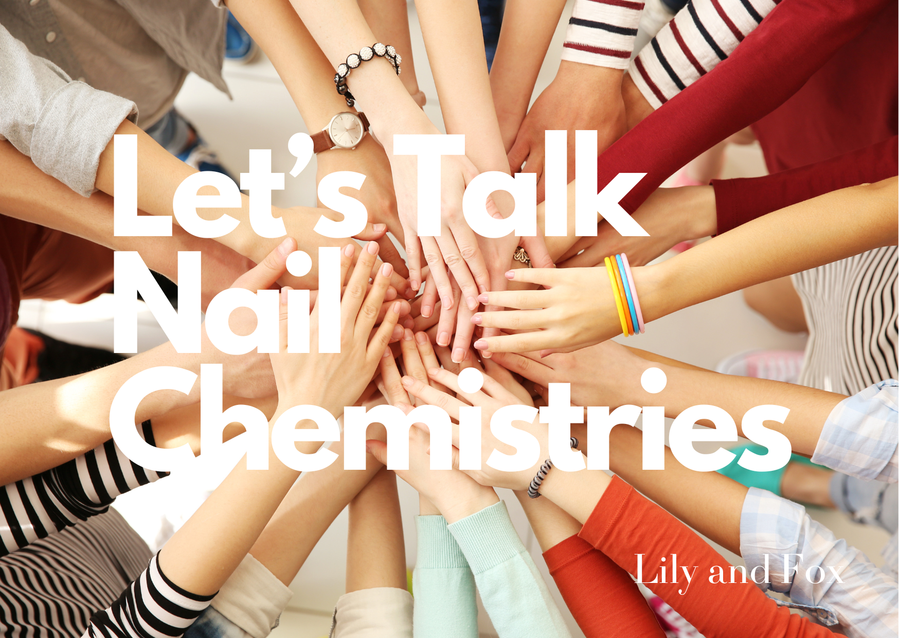 Different Nail Chemistries